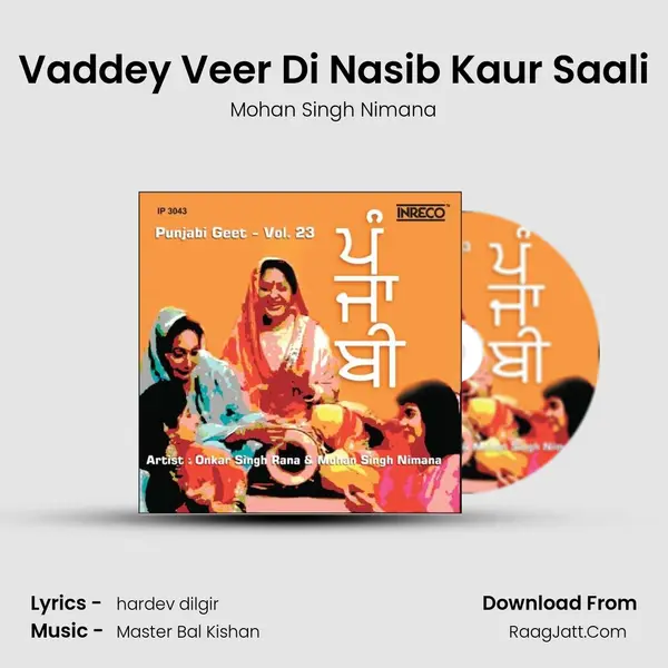 Vaddey Veer Di Nasib Kaur Saali MP3 Song by Mohan Singh Nimana Cover