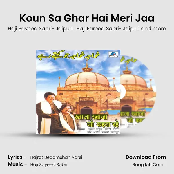 Koun Sa Ghar Hai Meri Jaa MP3 Song by Haji Sayeed Sabri- Jaipuri Cover