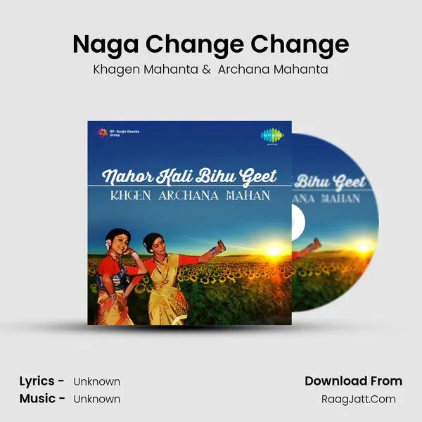 Naga Change Change MP3 Song by Khagen Mahanta Cover