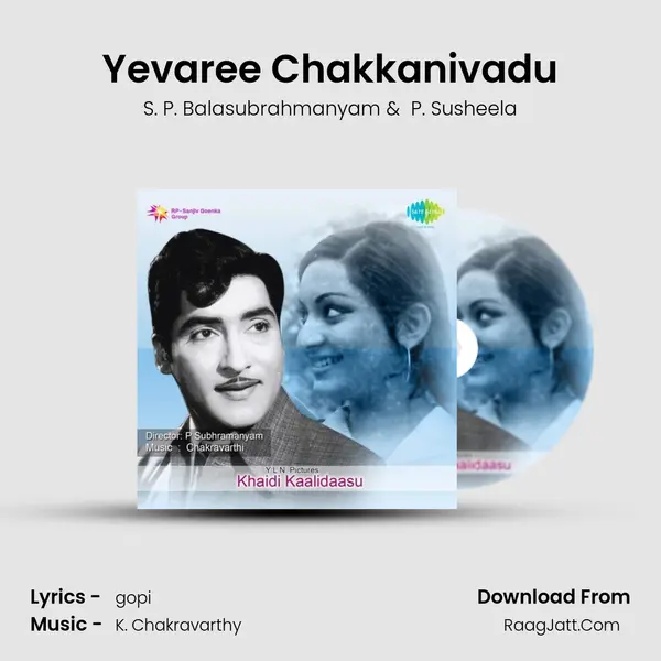 Yevaree Chakkanivadu MP3 Song by S. P. Balasubrahmanyam Cover