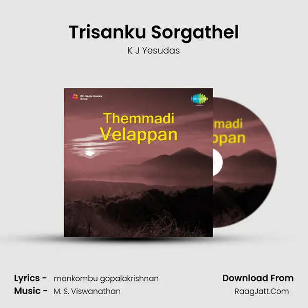 Trisanku Sorgathel MP3 Song by K J Yesudas Cover