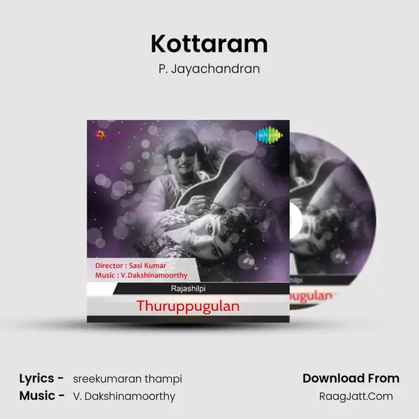 Kottaram MP3 Song by P. Jayachandran Cover