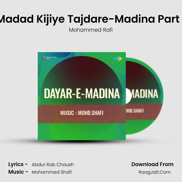 Madad Kijiye Tajdare-Madina Part 1 mp3 song