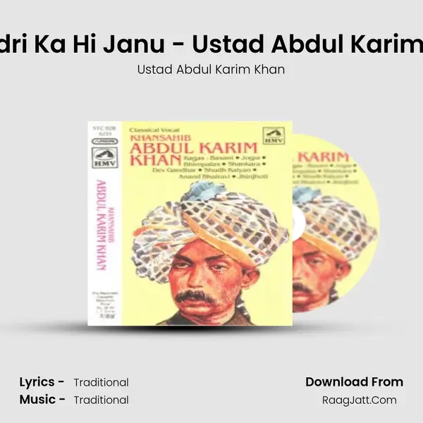 Chandri Ka Hi Janu - Ustad Abdul Karim Khan MP3 Song by Ustad Abdul Karim Khan Cover