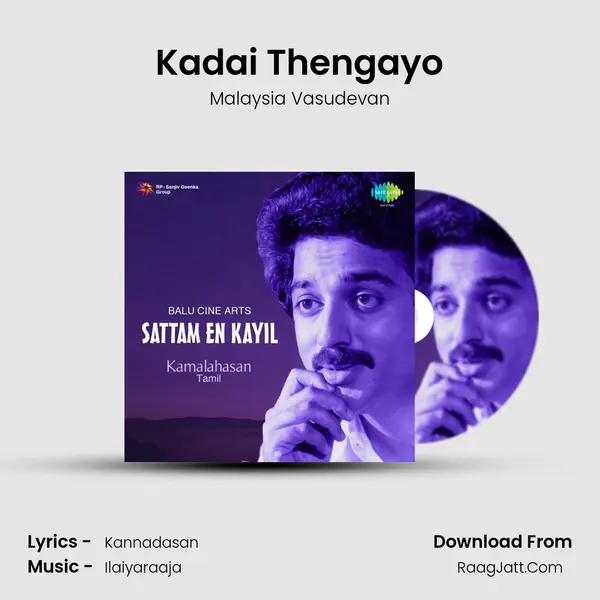 Kadai Thengayo MP3 Song by Malaysia Vasudevan Cover