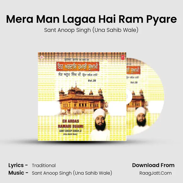 Mera Man Lagaa Hai Ram Pyare MP3 Song by Sant Anoop Singh (Una Sahib Wale) Cover