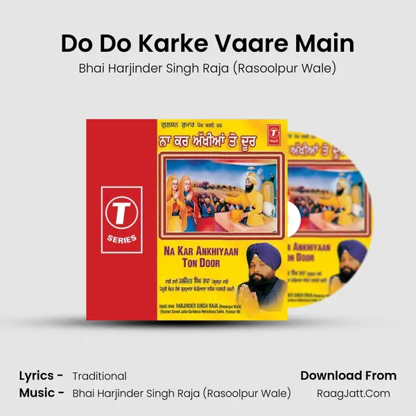 Do Do Karke Vaare Main MP3 Song by Bhai Harjinder Singh Raja (Rasoolpur Wale) Cover