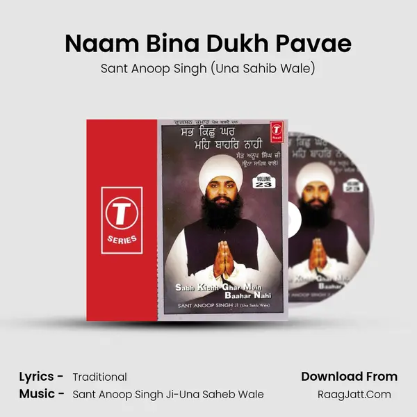 Naam Bina Dukh Pavae MP3 Song by Sant Anoop Singh (Una Sahib Wale) Cover