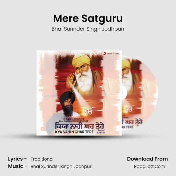 Mere Satguru MP3 Song by Bhai Surinder Singh Jodhpuri Cover