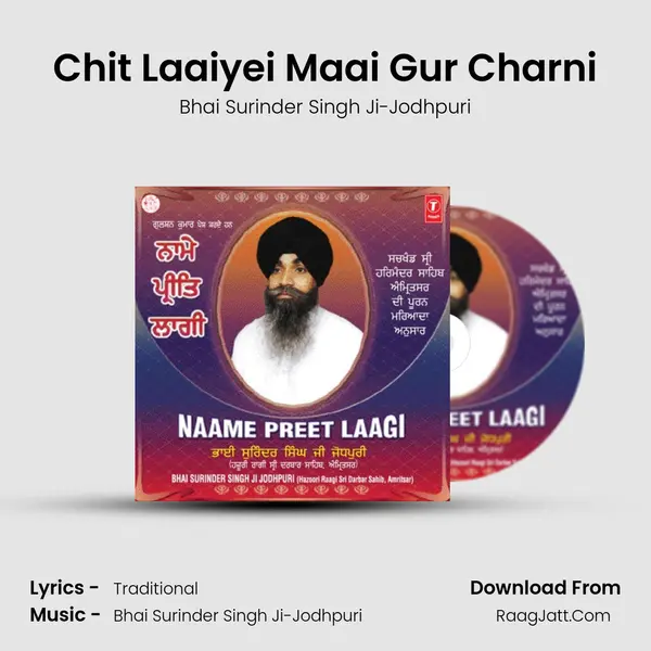 Chit Laaiyei Maai Gur Charni MP3 Song by Bhai Surinder Singh Ji-Jodhpuri Cover