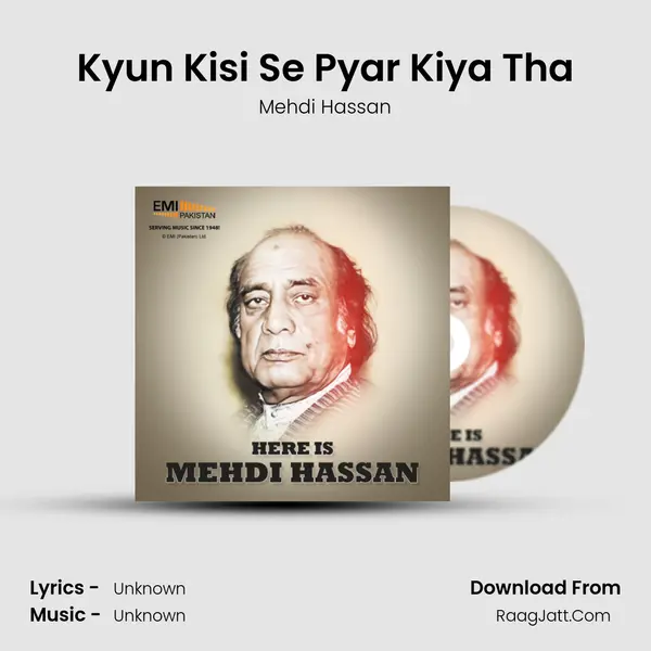 Kyun Kisi Se Pyar Kiya Tha MP3 Song by Mehdi Hassan Cover