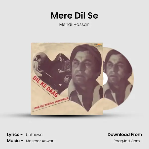 Mere Dil Se MP3 Song by Mehdi Hassan Cover