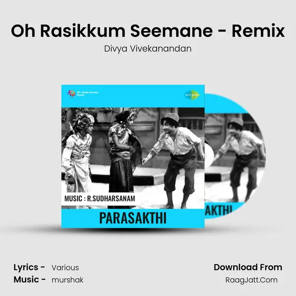 Oh Rasikkum Seemane - Remix MP3 Song by Divya Vivekanandan Cover