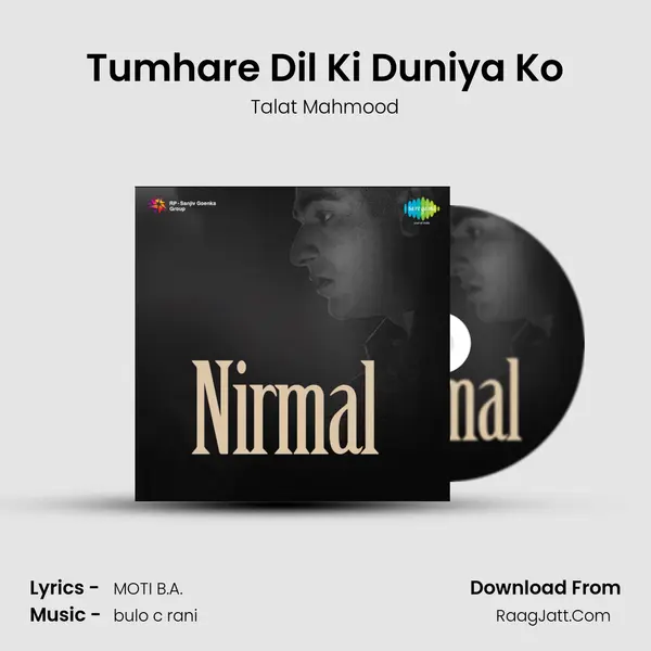 Tumhare Dil Ki Duniya Ko MP3 Song by Talat Mahmood Cover