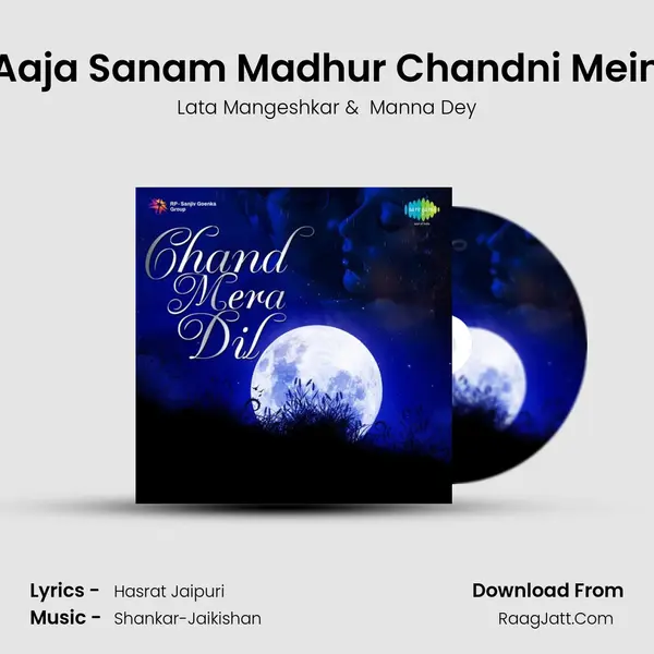 Aaja Sanam Madhur Chandni Mein MP3 Song by Lata Mangeshkar Cover