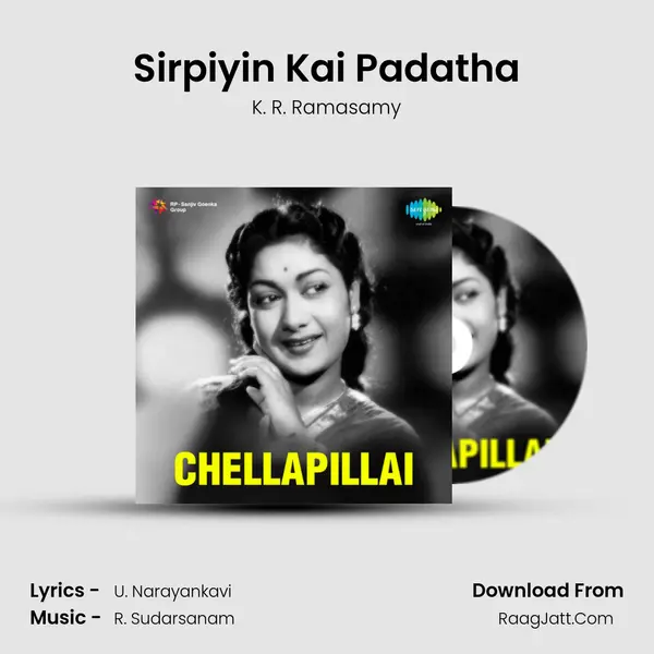 Sirpiyin Kai Padatha MP3 Song by K. R. Ramasamy Cover