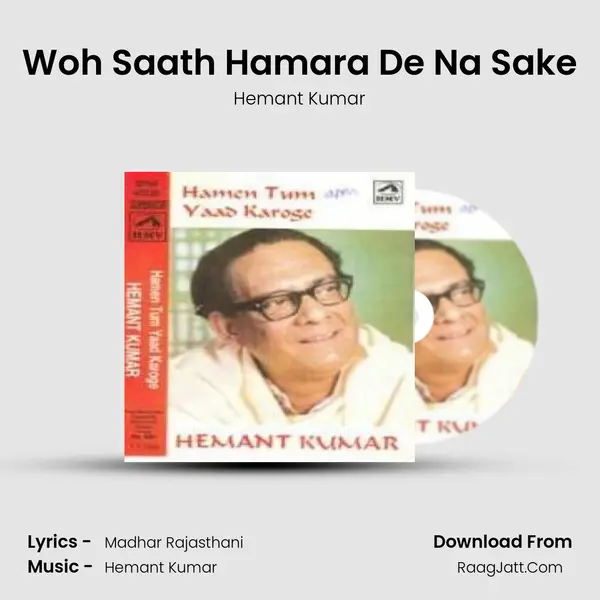 Woh Saath Hamara De Na Sake MP3 Song by Hemant Kumar Cover