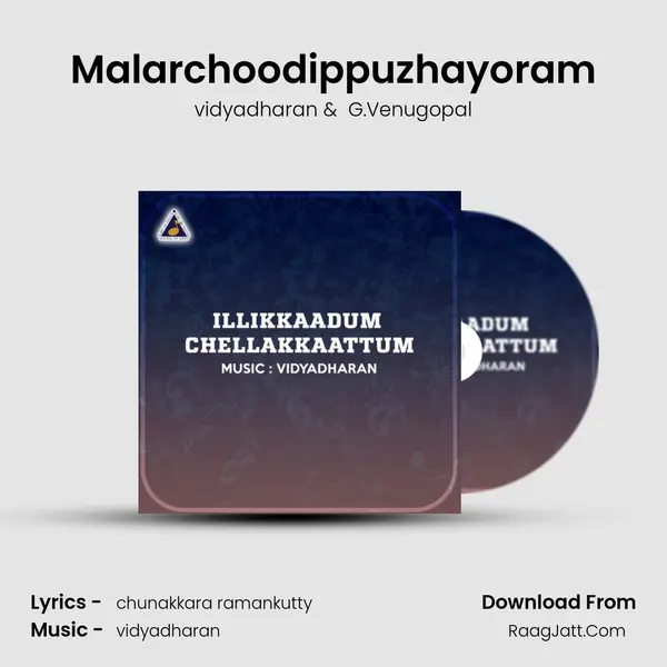 Malarchoodippuzhayoram MP3 Song by vidyadharan Cover