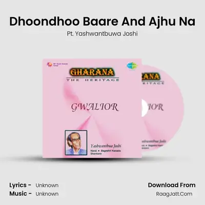 Dhoondhoo Baare And Ajhu Na mp3 song