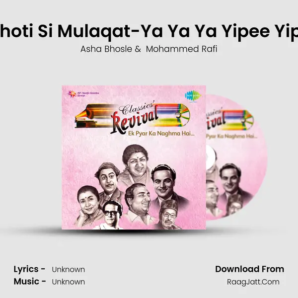 Chhoti Si Mulaqat-Ya Ya Ya Yipee Yipee MP3 Song by Asha Bhosle Cover