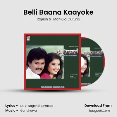 Belli Baana Kaayoke MP3 Song by Rajesh Cover