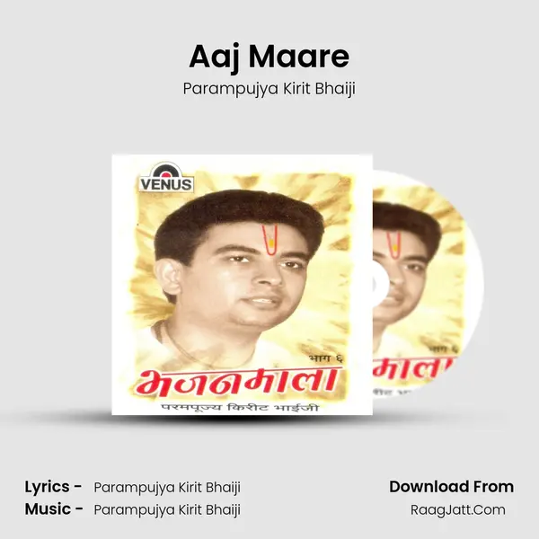 Aaj Maare mp3 song