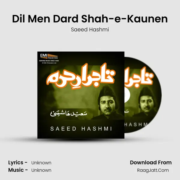 Dil Men Dard Shah-e-Kaunen MP3 Song by Saeed Hashmi Cover