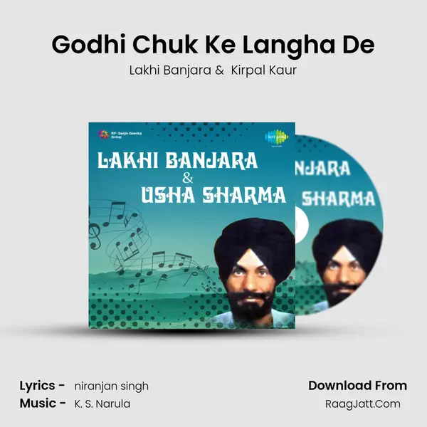Godhi Chuk Ke Langha De mp3 song