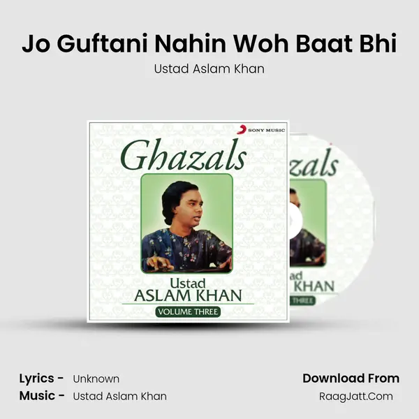 Jo Guftani Nahin Woh Baat Bhi MP3 Song by Ustad Aslam Khan Cover
