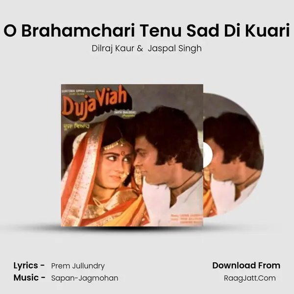 O Brahamchari Tenu Sad Di Kuari MP3 Song by Dilraj Kaur Cover