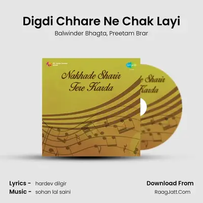Digdi Chhare Ne Chak Layi MP3 Song by Balwinder Bhagta Cover