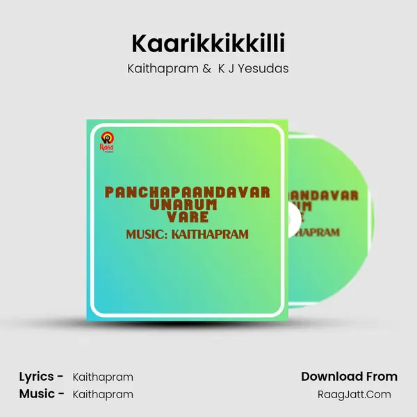 Kaarikkikkilli MP3 Song by Kaithapram Cover