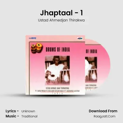 Jhaptaal - 1 MP3 Song by Ustad Ahmedjan Thirakwa Cover