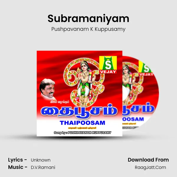 Subramaniyam MP3 Song by Pushpavanam K Kuppusamy Cover