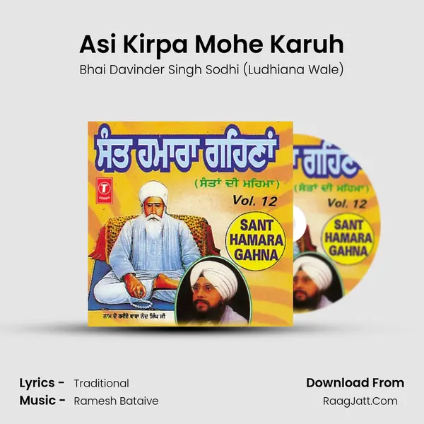 Asi Kirpa Mohe Karuh MP3 Song by Bhai Davinder Singh Sodhi (Ludhiana Wale) Cover