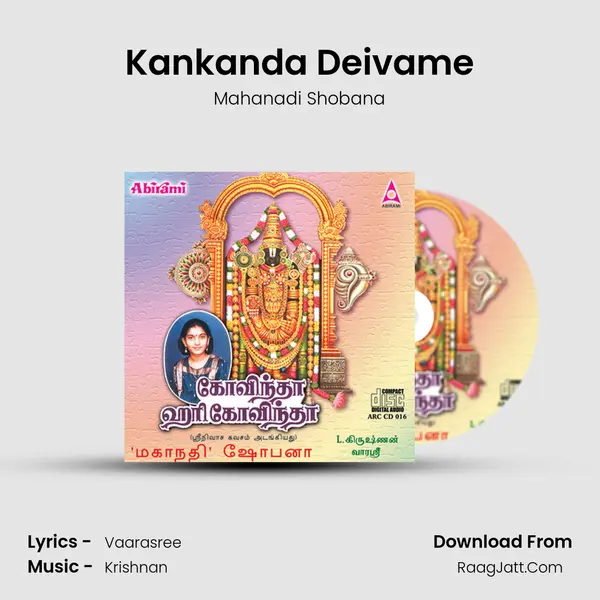 Kankanda Deivame MP3 Song by Mahanadi Shobana Cover