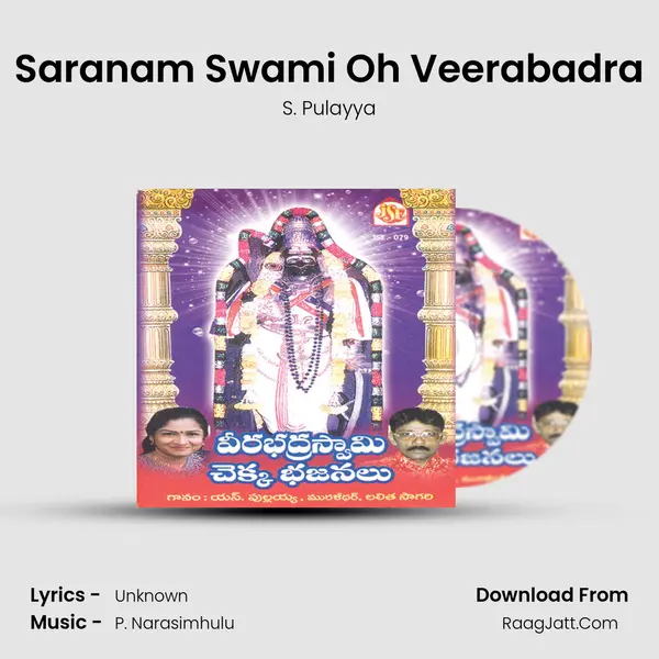 Saranam Swami Oh Veerabadra MP3 Song by S. Pulayya Cover
