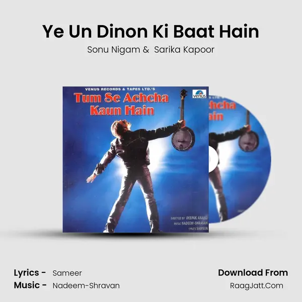 Ye Un Dinon Ki Baat Hain MP3 Song by Sonu Nigam Cover