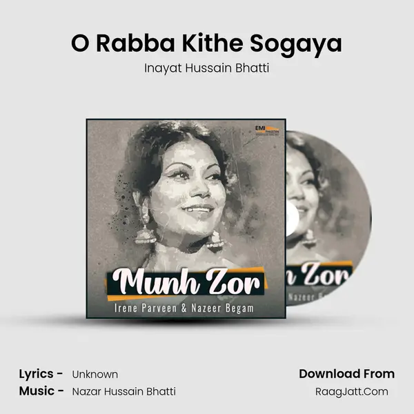 O Rabba Kithe Sogaya MP3 Song by Inayat Hussain Bhatti Cover