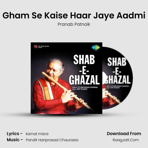 Gham Se Kaise Haar Jaye Aadmi MP3 Song by Pranab Patnaik Cover