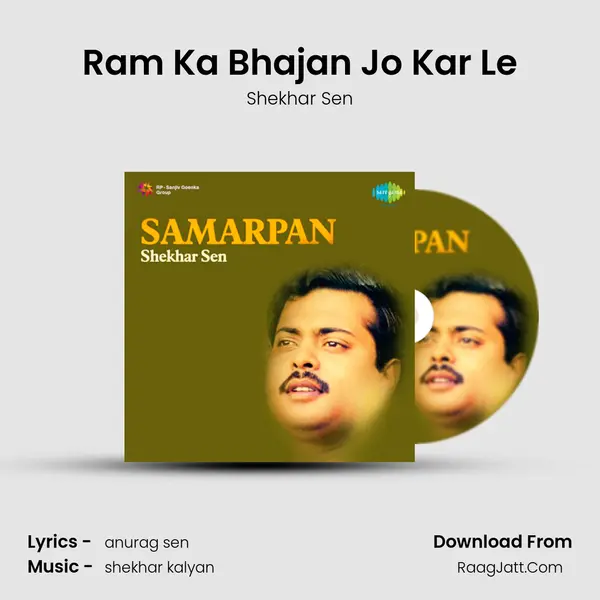 Ram Ka Bhajan Jo Kar Le MP3 Song by Shekhar Sen Cover
