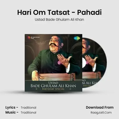 Hari Om Tatsat - Pahadi MP3 Song by Ustad Bade Ghulam Ali Khan Cover