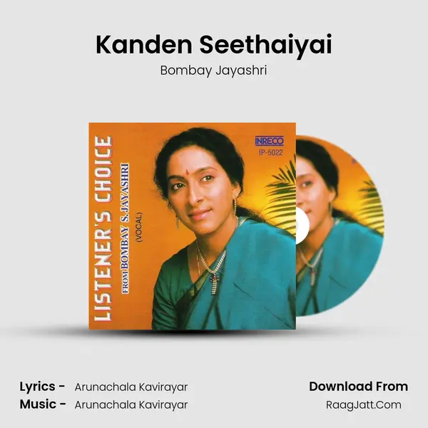 Kanden Seethaiyai MP3 Song by Bombay Jayashri Cover