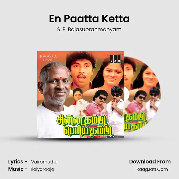 En Paatta Ketta MP3 Song by S. P. Balasubrahmanyam Cover