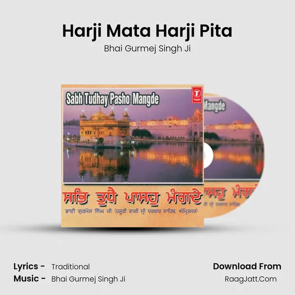 Harji Mata Harji Pita MP3 Song by Bhai Gurmej Singh Ji Cover