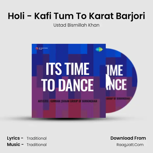 Holi - Kafi Tum To Karat Barjori MP3 Song by Ustad Bismillah Khan Cover