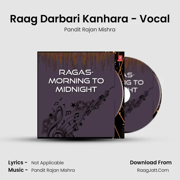 Raag Darbari Kanhara - Vocal MP3 Song by Pandit Rajan Mishra Cover