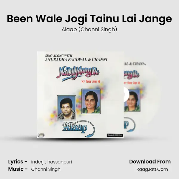 Been Wale Jogi Tainu Lai Jange MP3 Song by Alaap (Channi Singh) Cover