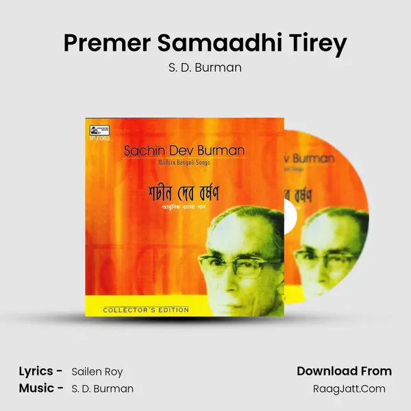 Premer Samaadhi Tirey MP3 Song by S. D. Burman Cover