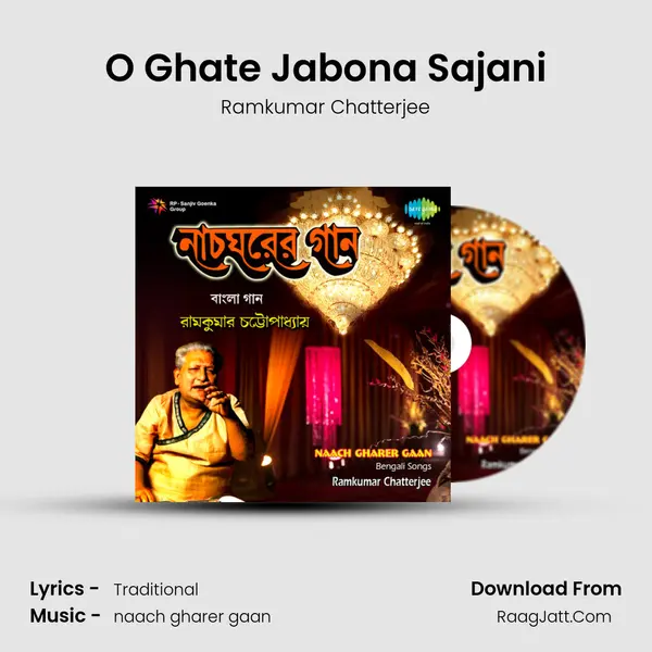 O Ghate Jabona Sajani MP3 Song by Ramkumar Chatterjee Cover